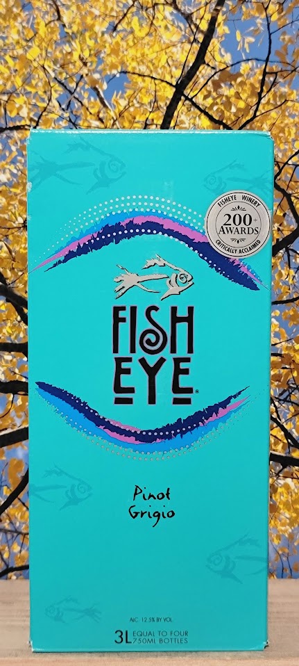 Fish eye pinot grigio