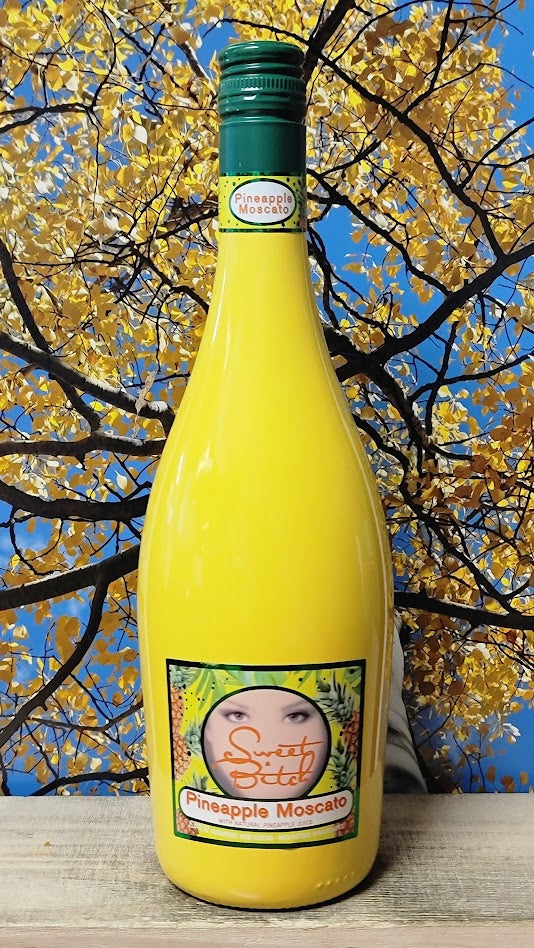 Sweet bitch pineapple moscato